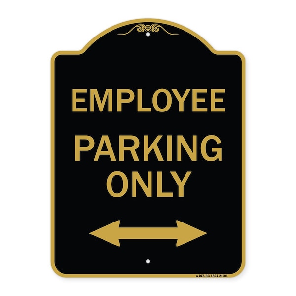 Signmission Employee Parking W/ Bi-Directional Arrow, Black & Gold Aluminum Sign, 18" x 24", BG-1824-24101 A-DES-BG-1824-24101 - main
